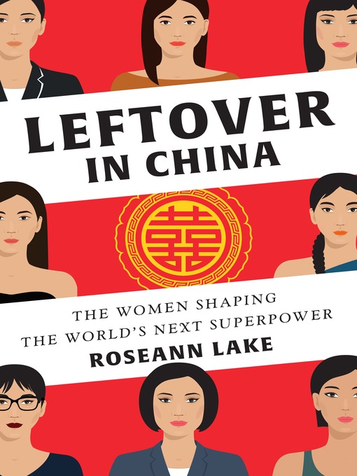 Title details for Leftover in China by Roseann Lake - Available